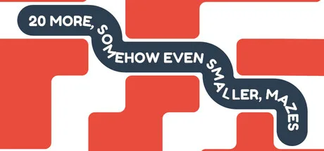 20 More, Somehow Even Smaller, Mazes official cover art
